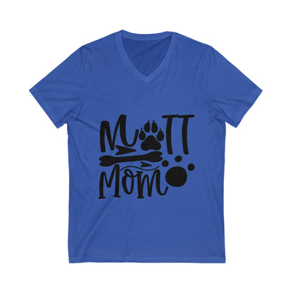 Mutt Mom Unisex Short Sleeve V-neck Tshirt