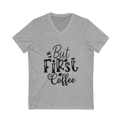 But First Coffee Unisex Short Sleeve V-neck Tshirt