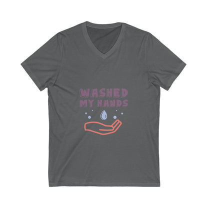 Washed My Hands V-Neck Tee | Unisex Short Sleeve Shirt for Hygiene Awareness