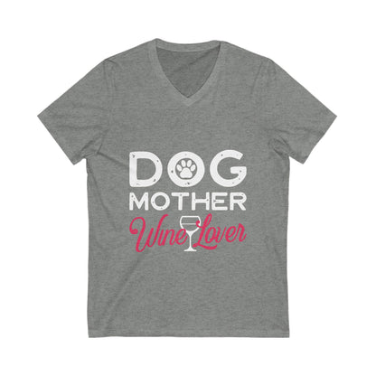Dog Mother Wine Lover Unisex Short Sleeve V-neck Tshirt
