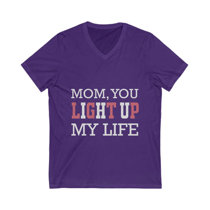 Mom You Light Up My Life Unisex Short Sleeve V-neck Tshirt