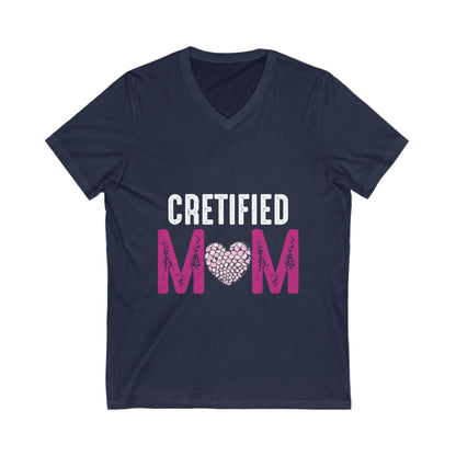 Certified Mom Unisex Short Sleeve V-neck Tshirt