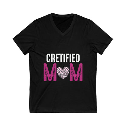 Certified Mom Unisex Short Sleeve V-neck Tshirt