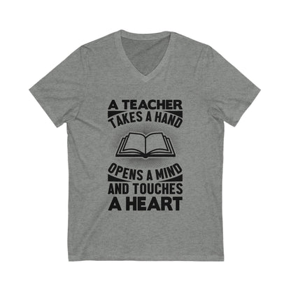 A Teacher Takes The Hand, Opens The Mind And Touches The Heart Unisex Short Sleeve V-neck Tshirt
