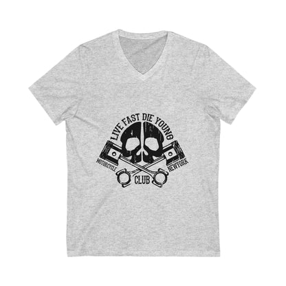 Live Fast Die Young Unisex Short Sleeve V-neck Tshirt