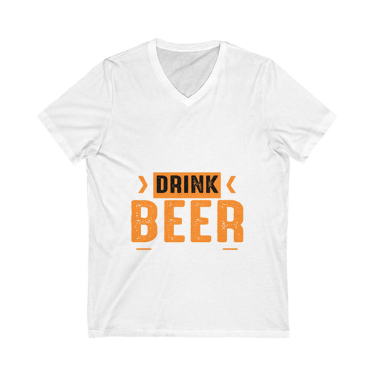 I Just Want Drink Beer & Pet My Dog Unisex Short Sleeve V-neck Tshirt