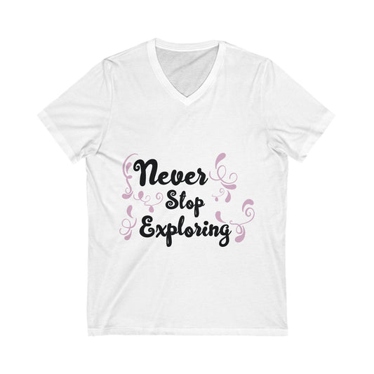 Never Stop Exploring Unisex Short Sleeve V-neck Tshirt