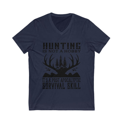 Hunting Is Not A Hobby Unisex Short Sleeve V-neck Tshirt