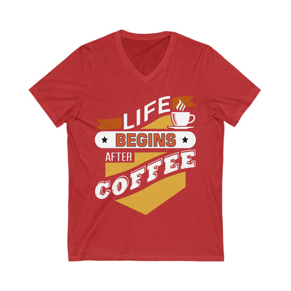 Life Egins After Coffee Unisex Short Sleeve V-neck Tshirt