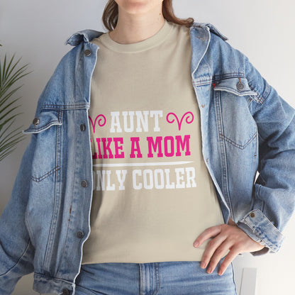 “Aunt Like a Mom” T-Shirt – Love & Laughter
