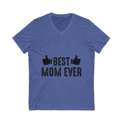 Best Mom Everr Unisex Short Sleeve V-neck Tshirt