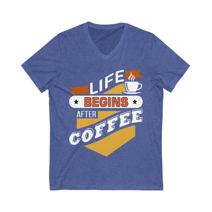 Life Egins After Coffee Unisex Short Sleeve V-neck Tshirt