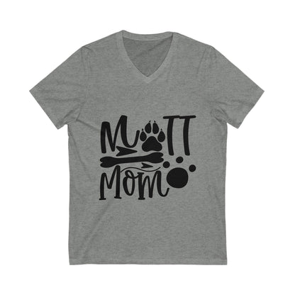 Mutt Mom Unisex Short Sleeve V-neck Tshirt