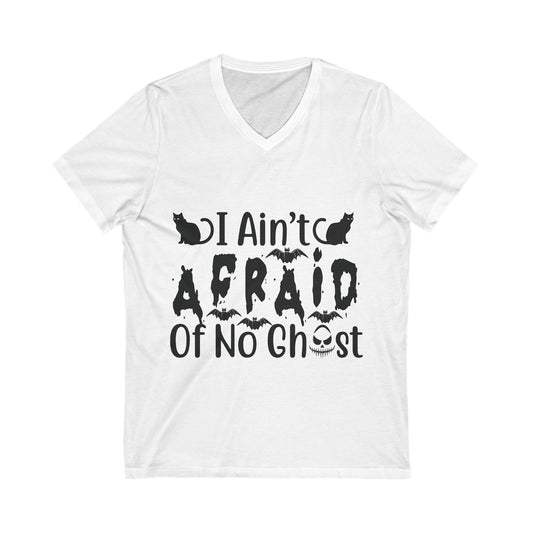 I Ain’T Afraid Of No Ghost Unisex Short Sleeve V-neck Tshirt