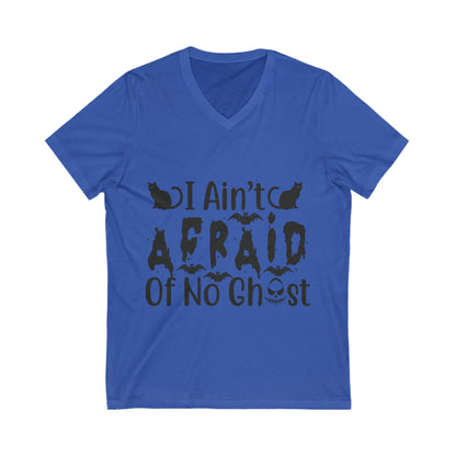 I Ain’T Afraid Of No Ghost Unisex Short Sleeve V-neck Tshirt