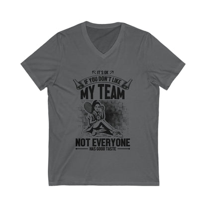 It'S Ok If You Dont Like Unisex Short Sleeve V-neck Tshirt