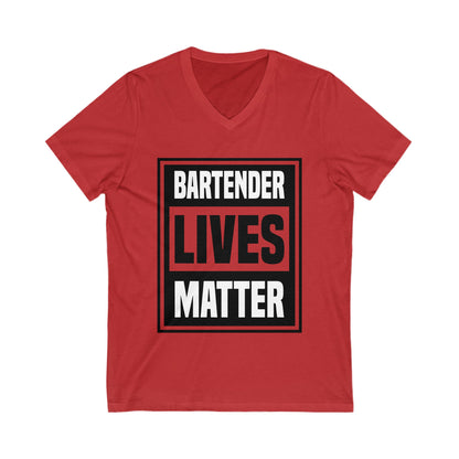 Bartender Lives Matter Unisex Short Sleeve V-neck Tshirt