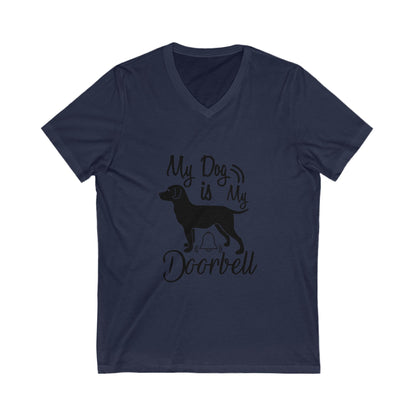 My Dog Is My Doorbell Unisex Short Sleeve V-neck Tshirt