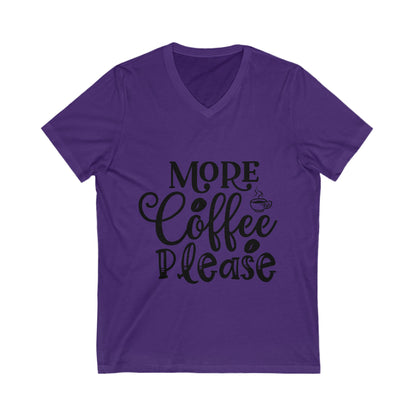 More Coffee Please Unisex Short Sleeve V-neck Tshirt