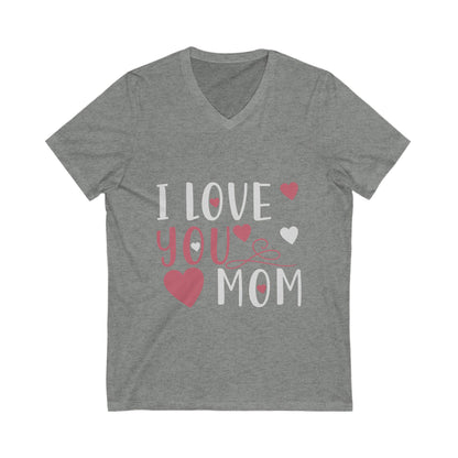 I Love You Momm Unisex Short Sleeve V-neck Tshirt