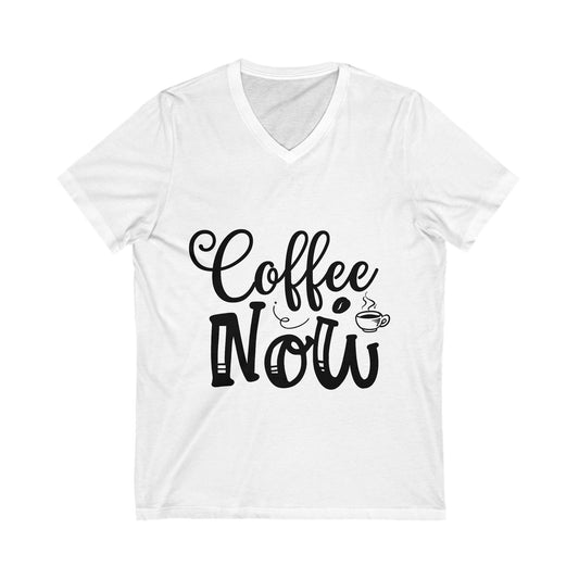 Coffee Now Unisex Short Sleeve V-neck Tshirt