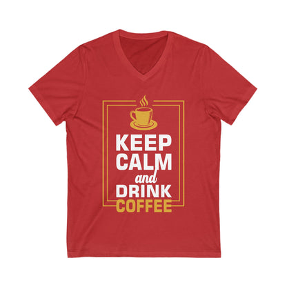 Keep Calm And Drink Coffee Unisex Short Sleeve V-neck Tshirt