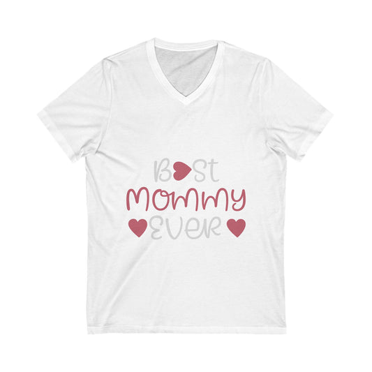 Best Mommy Ever Unisex Short Sleeve V-neck Tshirt