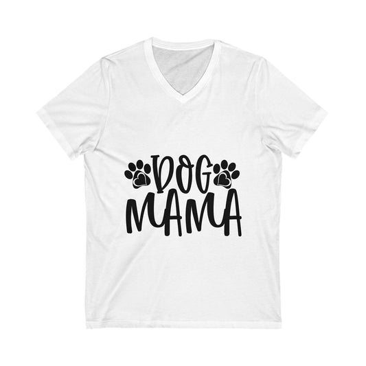 Dog Mama Unisex Short Sleeve V-neck Tshirt