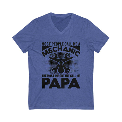 Most People Call Me A Mechanic Unisex Short Sleeve V-neck Tshirt