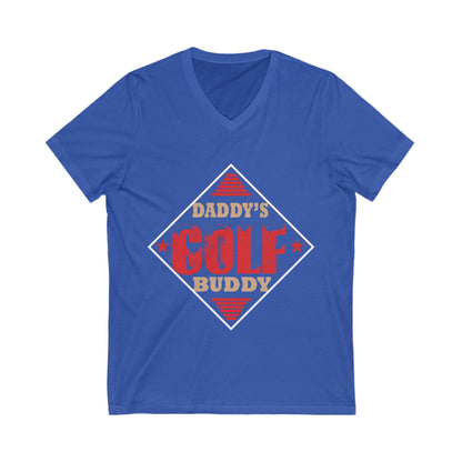 Daddy'S Golf Buddy Unisex Short Sleeve V-neck Tshirt