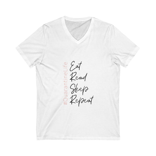 Eat Read Sleep Repeat V-Neck Tee - Unisex Short Sleeve Shirt for Everyday Comfort