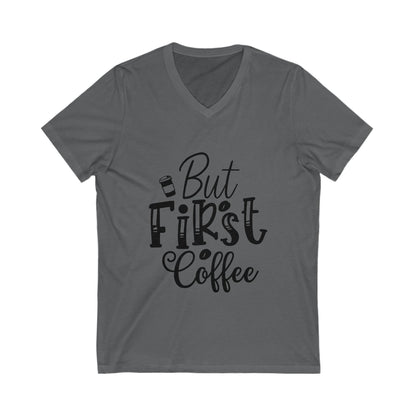 But First Coffee Unisex Short Sleeve V-neck Tshirt