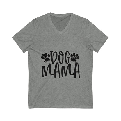 Dog Mama Unisex Short Sleeve V-neck Tshirt