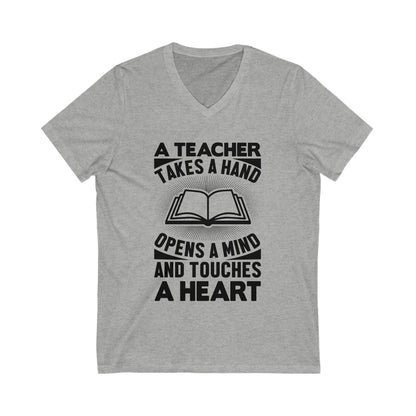 A Teacher Takes The Hand, Opens The Mind And Touches The Heart Unisex Short Sleeve V-neck Tshirt