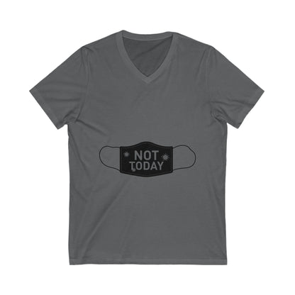 Funny Not Today Mask V-Neck Tee for Relaxation & Humor