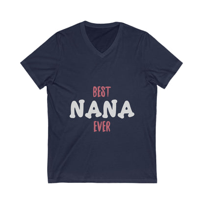 Best Nana Ever Unisex Short Sleeve V-neck Tshirt