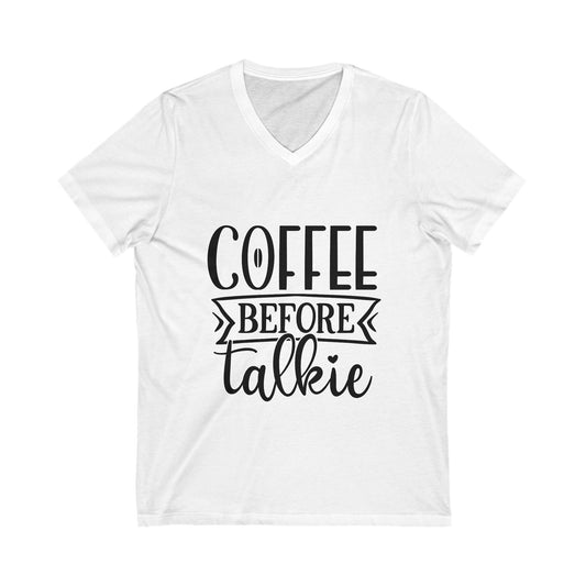 Coffee Before Talkie Unisex Short Sleeve V-neck Tshirt