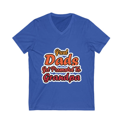 Great Dads Get Promoted To Grandpa V-Neck Tee - Perfect Gift for Father's Day