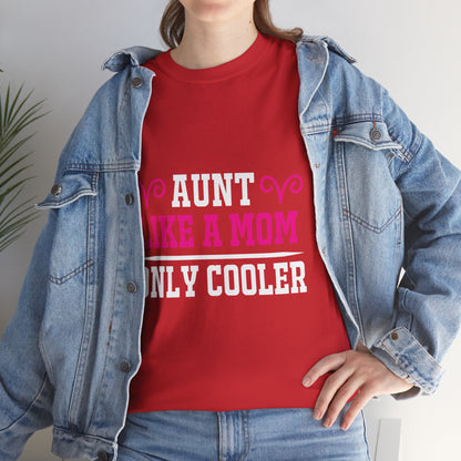 “Aunt Like a Mom” T-Shirt – Love & Laughter