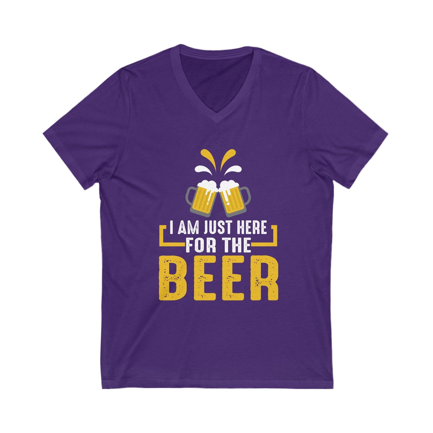 I Am Just Here For The Beer Unisex Short Sleeve V-neck Tshirt