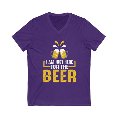 I Am Just Here For The Beer Unisex Short Sleeve V-neck Tshirt