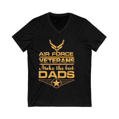 Air Force Veterans Make The Best Dads Unisex Short Sleeve V-neck Tshirt
