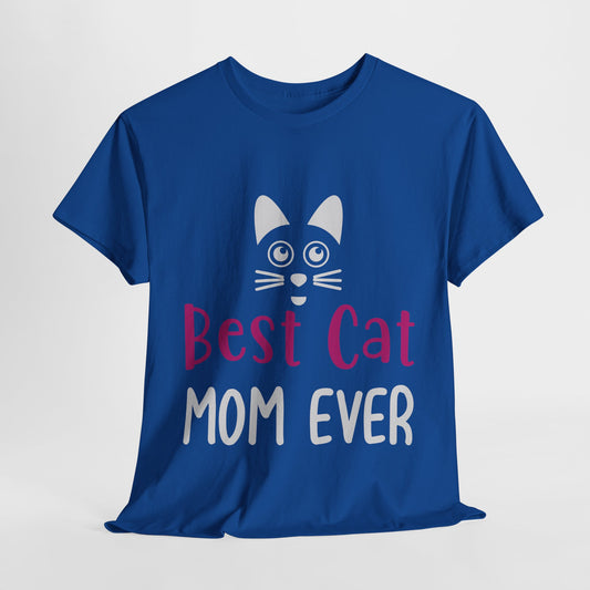 “Best Cat Mom Ever” T-Shirt – Purr-fectly Cute & Comfy