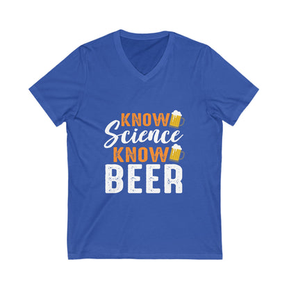 Know Science Know Beer Unisex Short Sleeve V-neck Tshirt