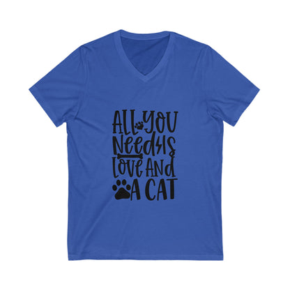 All You Need Is Love And A Cat Unisex Short Sleeve V-neck Tshirt