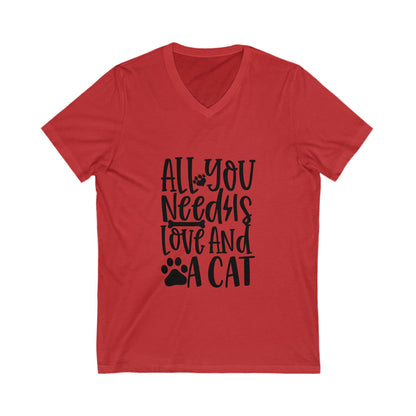 All You Need Is Love And A Cat Unisex Short Sleeve V-neck Tshirt
