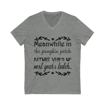 Meanwhile In The Pumpkin Patch Unisex Short Sleeve V-neck Tshirt