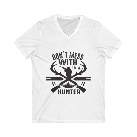 Don'T Mess With A Hunter Unisex Short Sleeve V-neck Tshirt