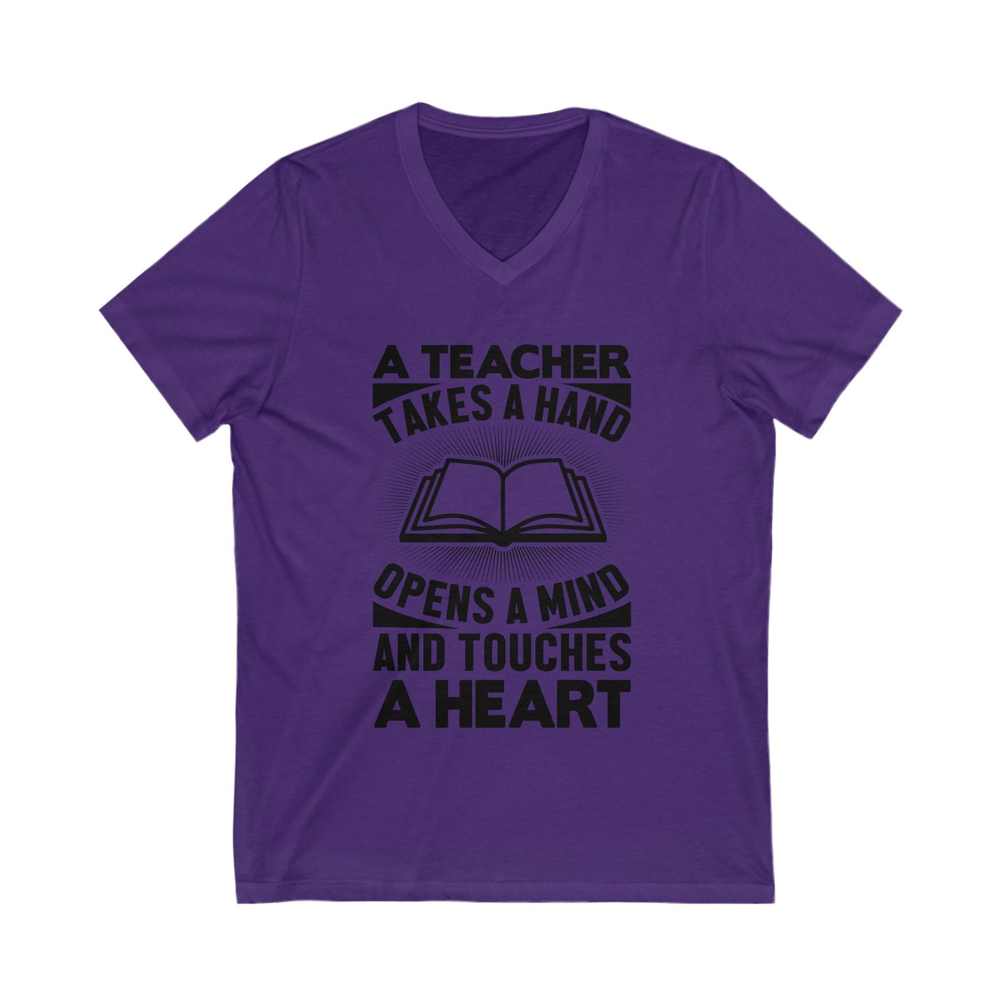 A Teacher Takes The Hand, Opens The Mind And Touches The Heart Unisex Short Sleeve V-neck Tshirt