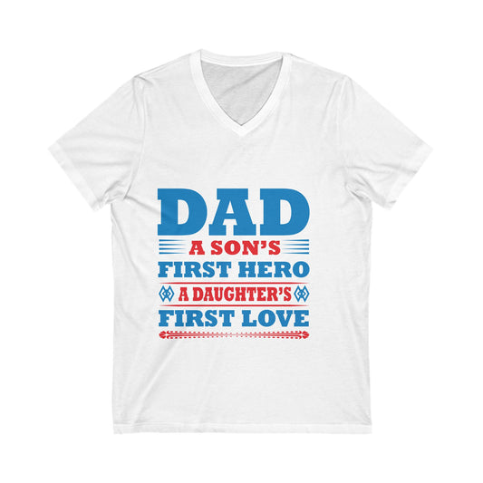 Dad, A Son'S First Hero Unisex Short Sleeve V-neck Tshirt
